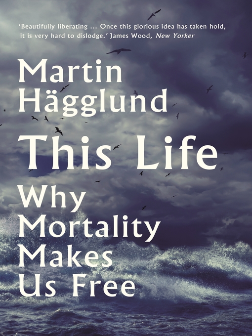 Title details for This Life by Martin Hägglund - Available